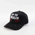 I’m The Problem